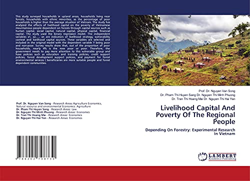 9786202798730: Livelihood Capital And Poverty Of The Regional People: Depending On Forestry: Experimental Research In Vietnam