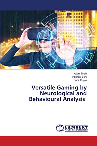 Imagen de archivo de Versatile Gaming by Neurological and Behavioural Analysis a la venta por Lucky's Textbooks
