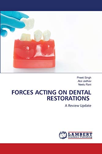Stock image for FORCES ACTING ON DENTAL RESTORATIONS: A Review Update for sale by Lucky's Textbooks