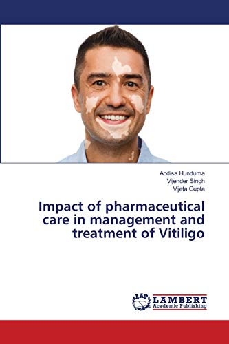Stock image for Impact of pharmaceutical care in management and treatment of Vitiligo for sale by Lucky's Textbooks