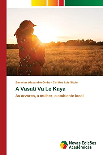 Stock image for A Vasati Va Le Kaya: As rvores, a mulher, e ambiente local (Portuguese Edition) for sale by Lucky's Textbooks