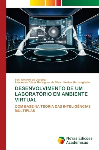 Imagen de archivo de DESENVOLVIMENTO DE UM LABORATRIO EM AMBIENTE VIRTUAL: COM BASE NA TEORIA DAS INTELIGNCIAS MLTIPLAS (Portuguese Edition) a la venta por Lucky's Textbooks