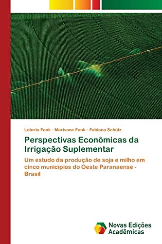 Stock image for Perspectivas Econmicas da Irrigao Suplementar (Portuguese Edition) for sale by Lucky's Textbooks