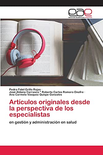 Stock image for Artculos originales desde la perspectiva de los especialistas: en gestin y administracin en salud (Spanish Edition) for sale by Lucky's Textbooks