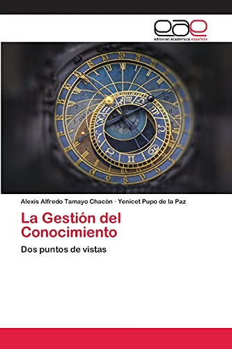 Imagen de archivo de La Gestin del Conocimiento: Dos puntos de vistas (Spanish Edition) a la venta por Lucky's Textbooks