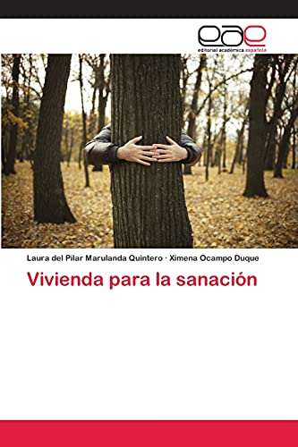 Imagen de archivo de Vivienda para la sanacin (Spanish Edition) a la venta por Lucky's Textbooks