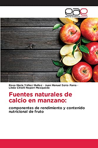 9786202814041: Fuentes naturales de calcio en manzano:: componentes de rendimiento y contenido nutricional de fruto