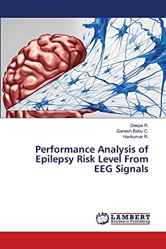 Beispielbild fr Performance Analysis of Epilepsy Risk Level From EEG Signals zum Verkauf von Lucky's Textbooks