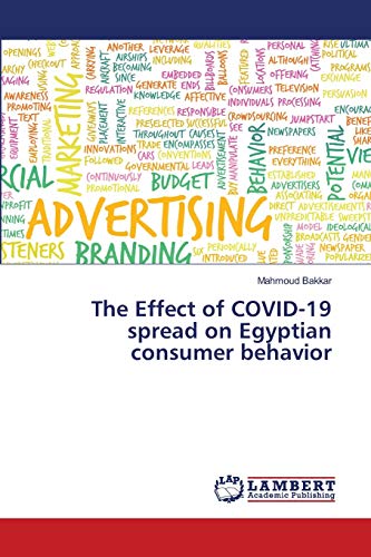 9786202816441: The Effect of COVID-19 spread on Egyptian consumer behavior