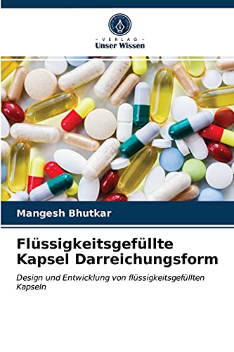 Stock image for Flussigkeitsgefullte Kapsel Darreichungsform for sale by Chiron Media