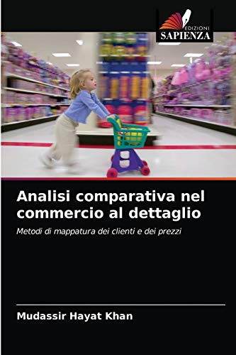 Beispielbild fr Analisi comparativa nel commercio al dettaglio (Italian Edition) zum Verkauf von Lucky's Textbooks