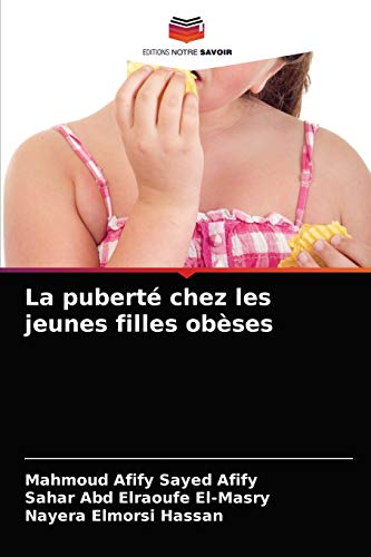 Stock image for La pubert chez les jeunes filles obses (French Edition) for sale by Lucky's Textbooks
