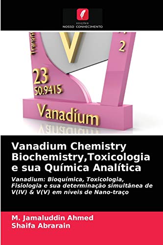 Imagen de archivo de Vanadium Chemistry Biochemistry, Toxicologia e sua Qumica Analtica (Portuguese Edition) a la venta por Lucky's Textbooks