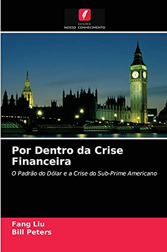 Imagen de archivo de Por Dentro da Crise Financeira (Portuguese Edition) a la venta por Lucky's Textbooks