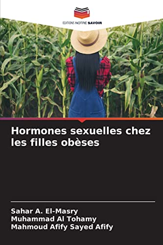 Stock image for Hormones sexuelles chez les filles obses (French Edition) for sale by Lucky's Textbooks