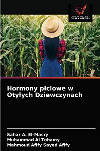 Stock image for Hormony p?ciowe w Oty?ych Dziewczynach (Polish Edition) for sale by Lucky's Textbooks