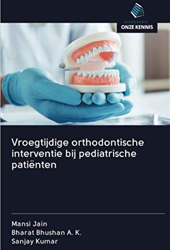 9786202865029: Vroegtijdige orthodontische interventie bij pediatrische patinten
