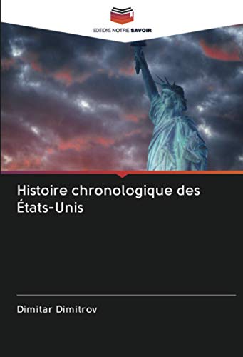 9786202871136: Histoire chronologique des tats-Unis