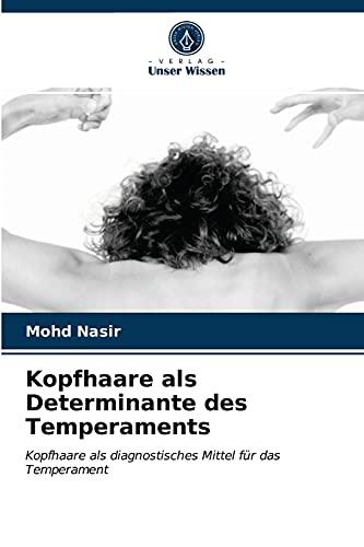 Stock image for Kopfhaare als Determinante des Temperaments (German Edition) for sale by Lucky's Textbooks