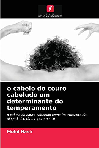 Stock image for o cabelo do couro cabeludo um determinante do temperamento (Portuguese Edition) for sale by Lucky's Textbooks