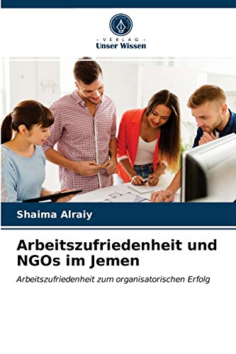 Stock image for Arbeitszufriedenheit und NGOs im Jemen for sale by Chiron Media