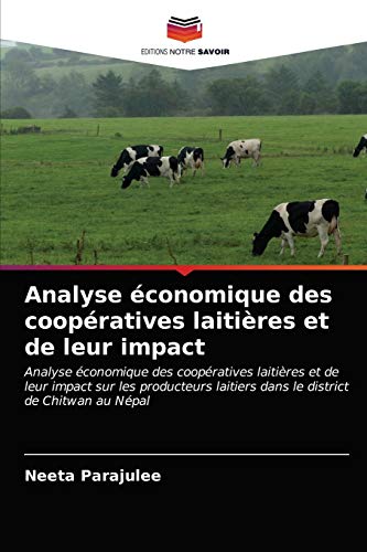 Imagen de archivo de Analyse conomique des coopratives laitires et de leur impact (French Edition) a la venta por Lucky's Textbooks