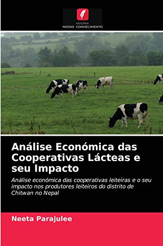 Imagen de archivo de Anlise Econmica das Cooperativas Lcteas e seu Impacto (Portuguese Edition) a la venta por Lucky's Textbooks