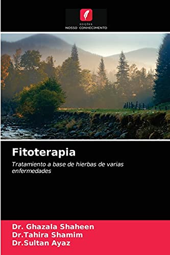 Stock image for Fitoterapia: Tratamiento a base de hierbas de varias enfermedades (Spanish Edition) for sale by Lucky's Textbooks