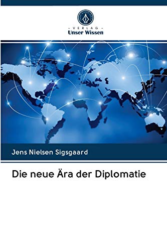 Stock image for Die neue ra der Diplomatie (German Edition) for sale by Lucky's Textbooks