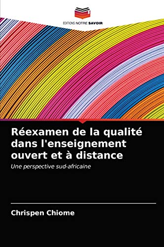 Stock image for Rexamen de la qualit dans l'enseignement ouvert et  distance (French Edition) for sale by Lucky's Textbooks