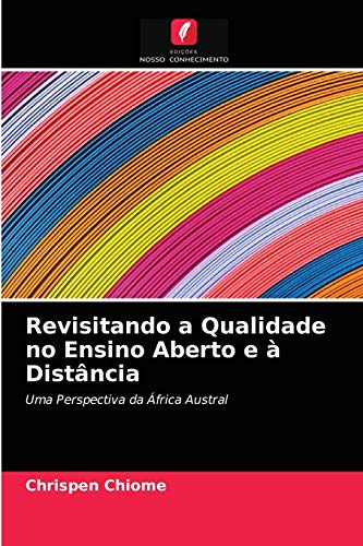 Stock image for Revisitando a Qualidade no Ensino Aberto e  Distncia (Portuguese Edition) for sale by Lucky's Textbooks