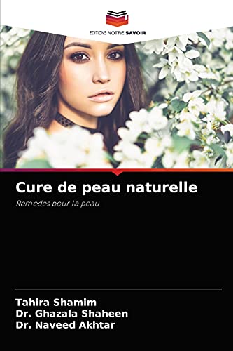 Stock image for Cure de peau naturelle: Remdes pour la peau (French Edition) for sale by Lucky's Textbooks