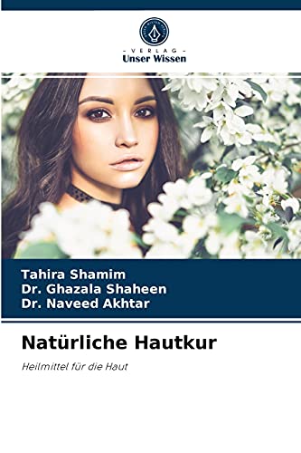 Stock image for Natrliche Hautkur: Heilmittel fr die Haut (German Edition) for sale by Lucky's Textbooks