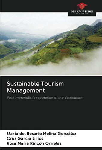 9786202930086: Sustainable Tourism Management: Post-materialistic reputation of the destination
