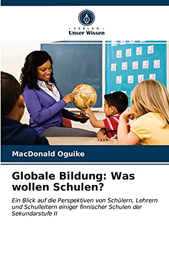 Stock image for Globale Bildung: Was wollen Schulen? for sale by Chiron Media
