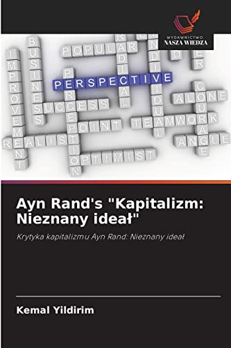 Imagen de archivo de Ayn Rand's "Kapitalizm: Nieznany idea?": Krytyka kapitalizmu Ayn Rand: Nieznany idea? (Polish Edition) a la venta por Lucky's Textbooks