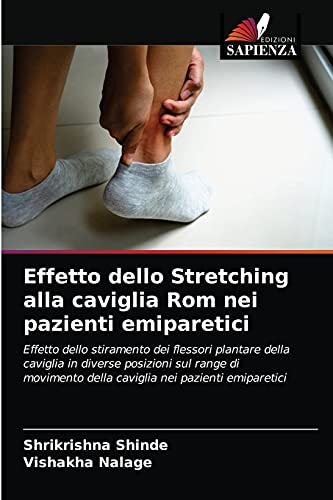Beispielbild fr Effetto dello Stretching alla caviglia Rom nei pazienti emiparetici (Italian Edition) zum Verkauf von Lucky's Textbooks
