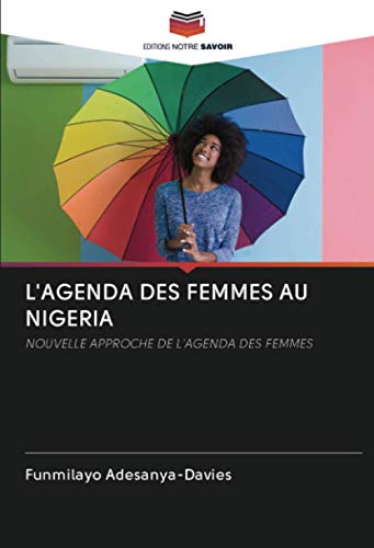 9786202992787: L'AGENDA DES FEMMES AU NIGERIA: NOUVELLE APPROCHE DE L'AGENDA DES FEMMES