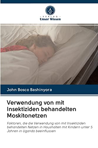 Beispielbild fr Verwendung von mit Insektiziden behandelten Moskitonetzen -Language: german zum Verkauf von GreatBookPrices
