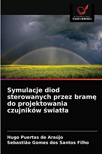 9786203003680: Symulacje diod sterowanych przez bramę do projektowania czujnikw światła (Polish Edition)