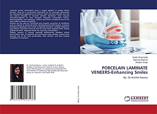 9786203028133: PORCELAIN LAMINATE VENEERS-Enhancing Smiles: By:- Dr.Anchal Saxena