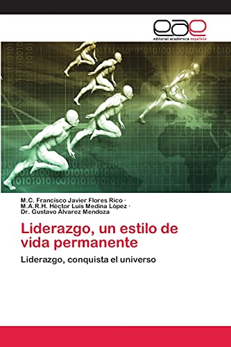 Beispielbild fr Liderazgo, un estilo de vida permanente: Liderazgo, conquista el universo (Spanish Edition) zum Verkauf von Lucky's Textbooks