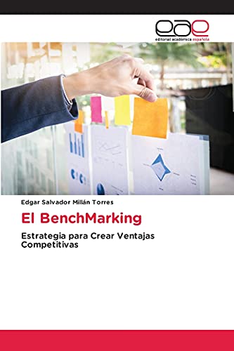Stock image for El BenchMarking: Estrategia para Crear Ventajas Competitivas (Spanish Edition) for sale by Lucky's Textbooks