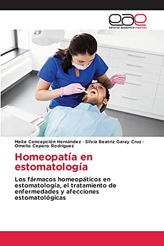 9786203031515: Homeopata en estomatologa: Los frmacos homeopticos en estomatologa, el tratamiento de enfermedades y afecciones estomatolgicas