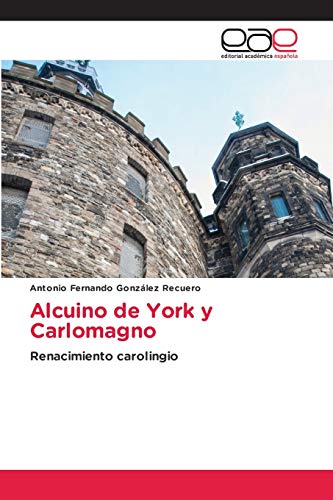 Beispielbild fr Alcuino de York y Carlomagno zum Verkauf von Chiron Media