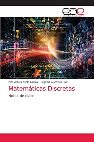 9786203033526: Matemticas Discretas: Notas de clase