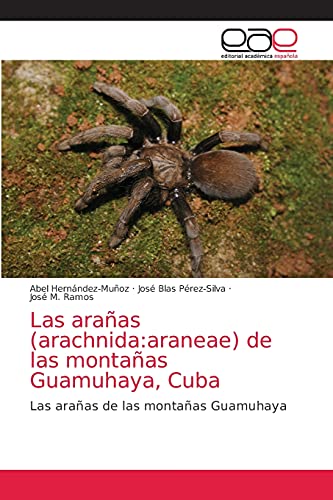 9786203033557: Las araas (arachnida: araneae) de las montaas Guamuhaya, Cuba