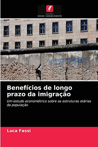 Stock image for Beneficios de longo prazo da imigracao for sale by Chiron Media