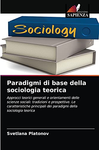 Beispielbild fr Paradigmi di base della sociologia teorica (Italian Edition) zum Verkauf von Lucky's Textbooks