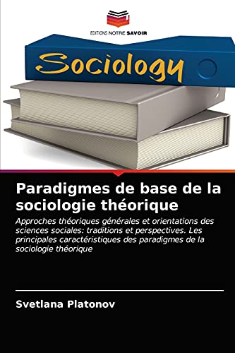 Beispielbild fr Paradigmes de base de la sociologie thorique (French Edition) zum Verkauf von Lucky's Textbooks